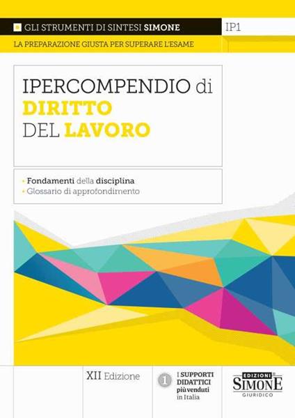 Ipercompendio di diritto del lavoro. Fondamenti della disciplina. Glossario dei principali argomenti d’esame - copertina