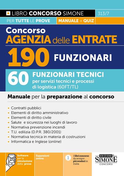 Concorso Agenzia delle Entrate. 190 funzionari. 60 funzionari tecnici per servizi tecnici e processi di logistica (60FT/TL). Manuale per la preparazione al concorso. Con espansione online. Con software di simulazione - copertina