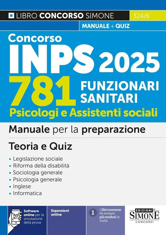 Concorso INPS 781 funzionari sanitari. Psicologi e assistenti sociali. Manuale per la preparazione. Teoria e quiz. Con espansione online. Con software di simulazione - copertina