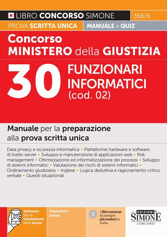 Concorso Ministero della giustizia. 30 Funzionari informatici (cod. 02). Manuale per la preparazione alla prova scritta unica. Con espansioni online. Con software di simulazione - copertina