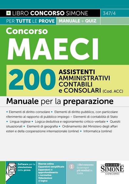 Concorso MAECI 200 assistenti amministrativi contabili e consolari (Cod. ACC). Manuale per la preparazione. Con espansioni di approfondimento e normative. Con espansioni semplificate. Con software di simulazione. Con videolezioni di logica - copertina