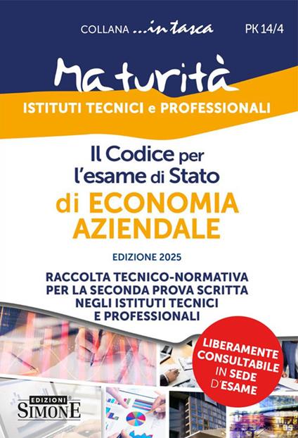 PK14/4 Il Codice per l'esame di Stato di Economia Aziendale - Raccolta Tecnico-normativa per la seconda prova scritta negli Istituti Tecnici e Professionali - copertina