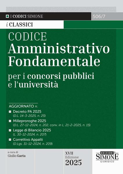 Codice amministrativo fondamentale per i concorsi pubblici e l'università. Nuova ediz. - copertina