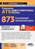 Concorso ATS Ambiti Territoriali Sociali 873 funzionari amministrativi. Manuale. Con software per la simulazione della prova