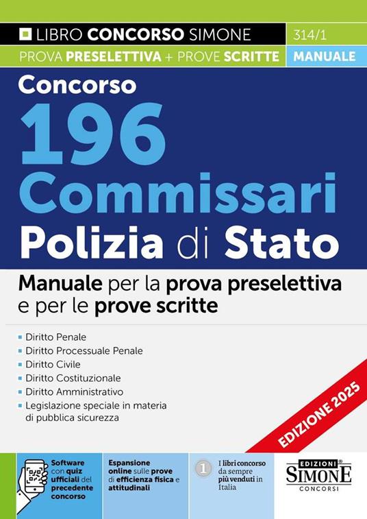 Concorso 196 Commissari Polizia di Stato. Manuale. Con espansione online sulle prove di efficienza fisica e attitudinali. Con software con quiz ufficiali del precedente concorso - copertina