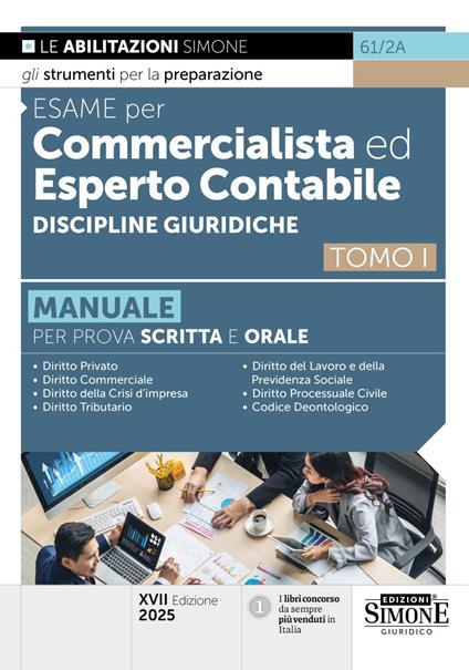 Esame per commercialista ed esperto contabile. Manuale per le prove scritte e orali. Vol. 1: Discipline giuridiche - copertina