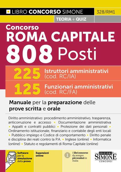 Concorso Roma Capitale 808 posti. 225 istruttori amministrativi (cod. RC/IA) 125 funzionari amministrativi (cod. RC/FA). Manuale per la preparazione delle prove scritta e orale. Con espansioni online. Con software per la simulazione della prova - copertina