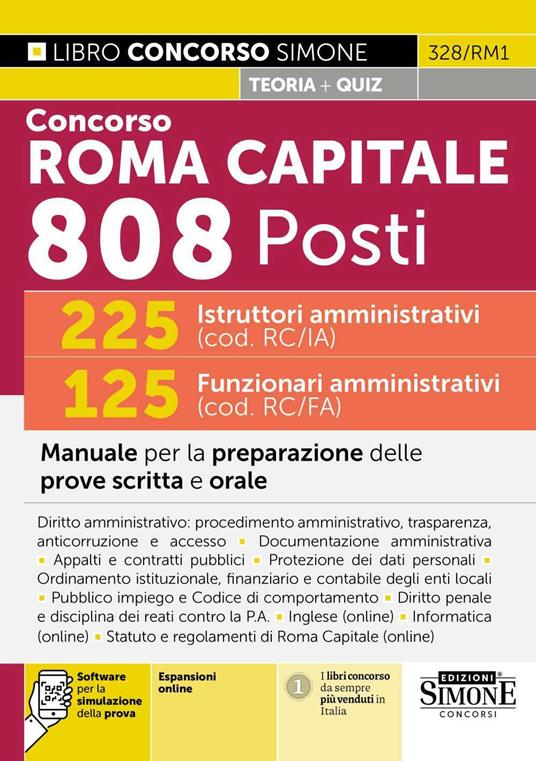 Concorso Roma Capitale 808 posti. 225 istruttori amministrativi (cod. RC/IA) 125 funzionari amministrativi (cod. RC/FA). Manuale per la preparazione delle prove scritta e orale. Con espansioni online. Con software per la simulazione della prova - copertina