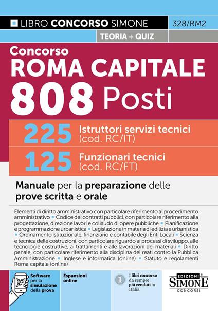 Concorso Roma Capitale 808 posti. 225 istruttori servizi tecnici (cod. RC/IT) 125 funzionari tecnici (cod. RC/FT). Manuale per la preparazione delle prove scritta e orale. Con espansioni online. Con software per la simulazione della prova - copertina