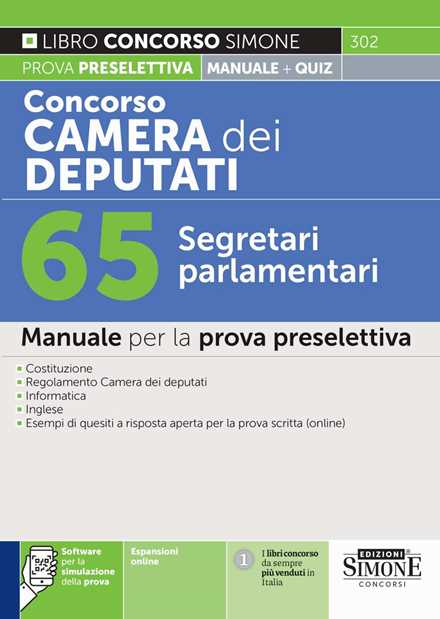 Libro Concorso Camera dei Deputati. 65 segretari parlamentari. Manuale per la prova preselettiva. Con espansioni online. Con software per la simulazione della prova 
