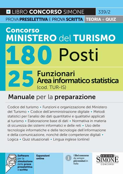 Concorso Ministero del Turismo 180 posti. 25 funzionari area informatico-statistica (cod. TUR-IS). Manuale per la preparazione. Con espansioni online. Con software per la simulazione delle prove preselettiva e scritta - copertina