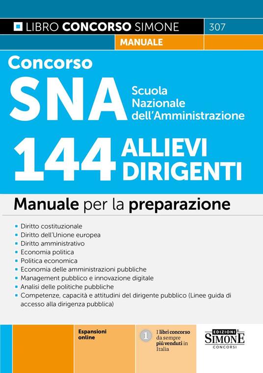 Concorso SNA Scuola Nazionale dell'Amministrazione. 144 allievi dirigenti. Manuale per la preparazione. Con espansioni online - copertina