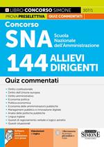 307/1 - Concorso SNA Scuola Nazionale dell'Amministrazione - 144 Allievi Dirigenti - Quiz commentati