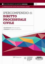 Ipercompendio di diritto processuale civile. Nuova ediz.
