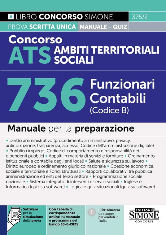 Concorso ATS Ambiti Territoriali Sociali 736 Funzionari Contabili (Codice B). Manuale per la preparazione. Con software per la simulazione della prova. Con tabelle di corrispondenza online tra manuale e programma del bando 30-6-2025 - copertina