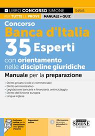 Concorso Banca d'Italia 35 Esperti con orientamento nelle discipline giuridiche. Manuale. Con espansioni online. Con software online per la simulazione della prova d'esame
