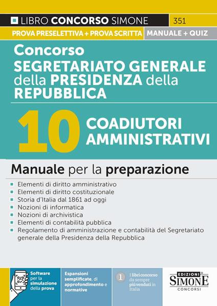 Concorso Segretariato generale della Presidenza della Repubblica. 10 coadiutori amministrativi. Manuale per la preparazione. Con espansioni semplificate, di approfondimento e normativa. Con software per la simulazione della prova - copertina