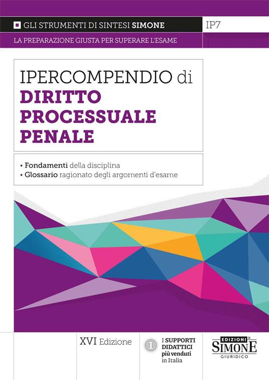 Ipercompendio di diritto processuale penale. I fondamenti della disciplina. Glossario dei principali argomenti d'esame - copertina