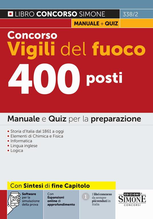 Concorso Vigili del fuoco 400 posti. Manuale e quiz per la preparazione. Con espansioni online di approfondimento. Con software per la simulazione della prova - copertina