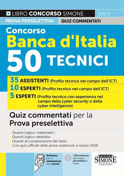 Concorso Banca d'Italia. 50 tecnici. Quiz commentati per la prova preselettiva. Con software per la simulazione della prova - copertina