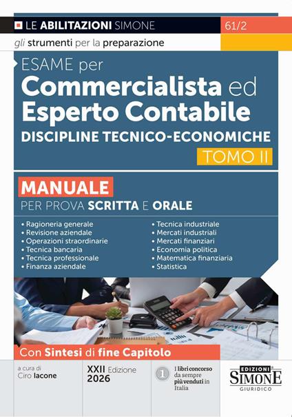 Esame per commercialista ed esperto contabile. Manuale per prova scritta e orale. Nuova ediz.. Vol. 2: Discipline tecnico-economiche - copertina