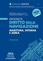 Manuale di diritto della navigazione marittima, interna e aerea