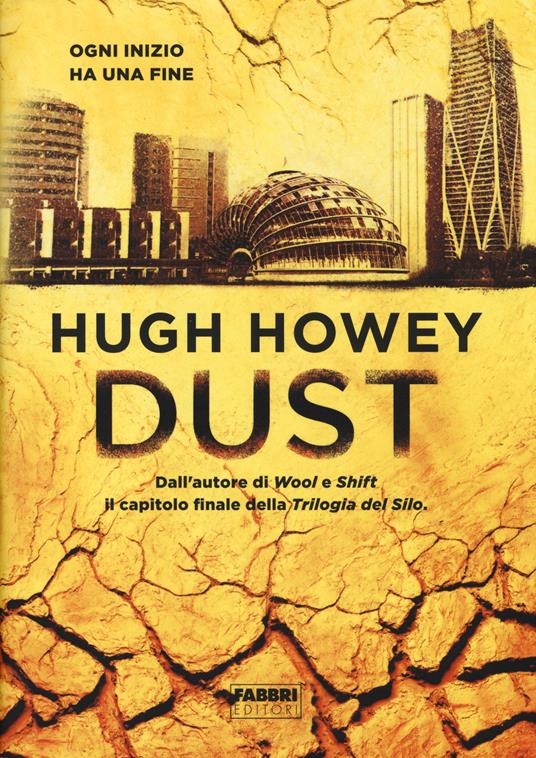 Dust. Trilogia del Silo - Hugh Howey - copertina