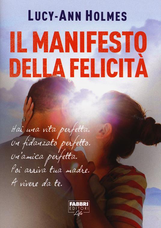 Il manifesto della felicità - Lycy A. Holmes - copertina