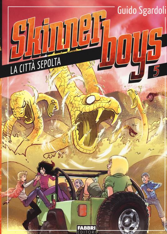 La città sepolta. Skinner boys. Vol. 5 - Guido Sgardoli - copertina