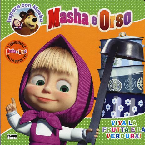 Viva la frutta e la verdura! Masha e Orso. Impara con Masha. Ediz. illustrata - Rita Coco - copertina
