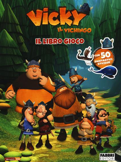 Vicky il vichingo. Il libro gioco. Con adesivi. Ediz. illustrata - copertina