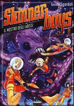 Il mostro degli abissi. Skynner boys. Vol. 8