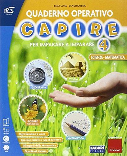 Capire. Vol. unico. Quaderno antropologico-Quaderno scientifico-Atlante. Per la 4ª classe elementare. Con e-book. Con espansione online - Luise Leda,Luisa Bordin,Eliana Guzzo - 3