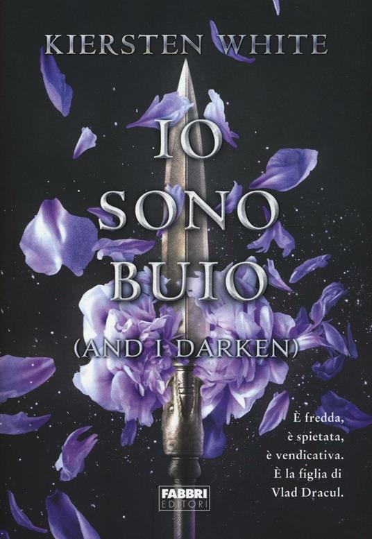Io sono buio. (And I Darken) - Kiersten White - copertina