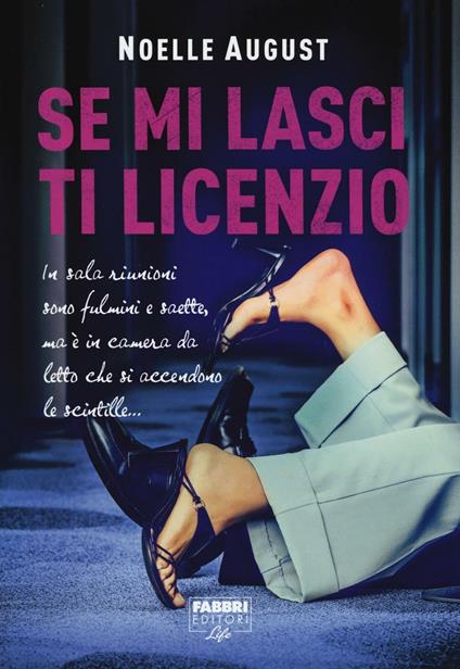Se mi lasci ti licenzio - Noelle August - copertina