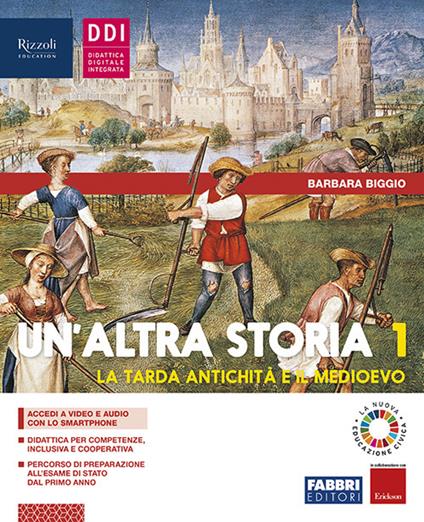 Un'altra storia. Con Osservo imparo, Storia antica. Per la Scuola media. Con e-book. Con espansione online. Vol. 1: con osservo imparo, storia antica, pandemia:unnevento globale. - Barbara Biggio - copertina