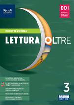 Lettura oltre. Con Quaderno laboratorio. Per la Scuola media. Con e-book. Con espansione online. Vol. 3