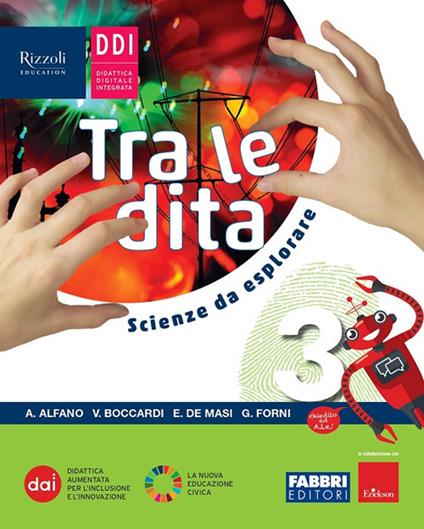 Tra le dita. Scienze da esplorare. Per la Scuola media. Con e-book. Con espansione online. Vol. 3 - copertina