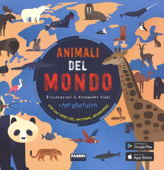 Animali del mondo. Con App - Anne McRae - copertina