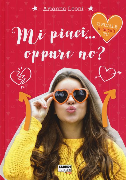 Mi piaci... Oppure no? - Arianna Leoni - copertina