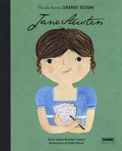 Libro Jane Austen. Piccole donne, grandi sogni Maria Isabel Sánchez Vegara