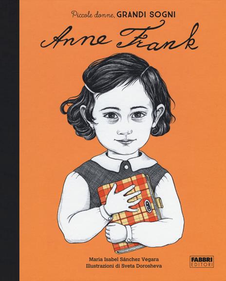 Anna Frank. Piccole donne, grandi sogni - Maria Isabel Sánchez Vegara - copertina