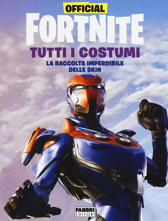 Official Fortnite. Tutti i costumi - copertina