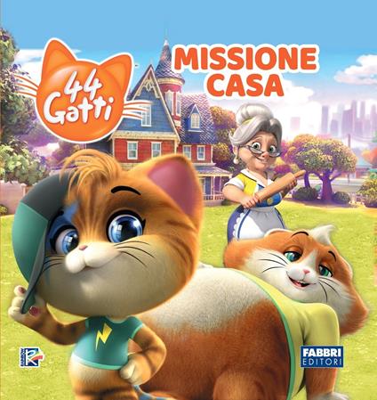 Missione casa. 44 gatti. Storybook. Ediz. a colori - copertina