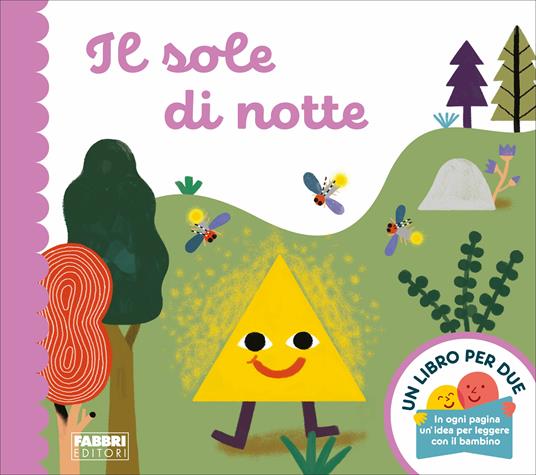 Il sole di notte. Un libro per due. Ediz. a colori - Augusto Macchetto - copertina