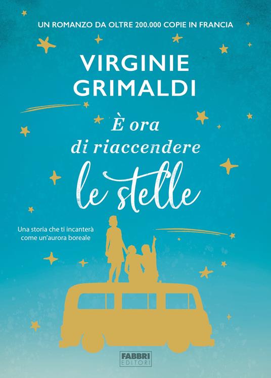 È ora di riaccendere le stelle - Virginie Grimaldi - copertina