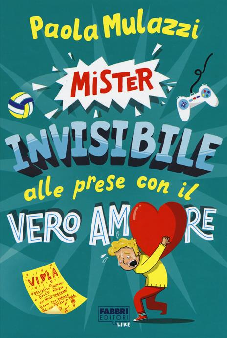 Mister Invisibile alle prese con il vero amore - Paola Mulazzi - copertina