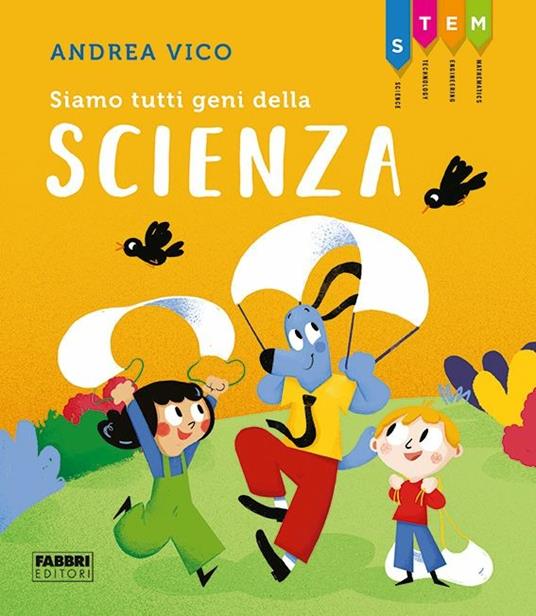 Siamo tutti geni della scienza. STEM - Andrea Vico - copertina