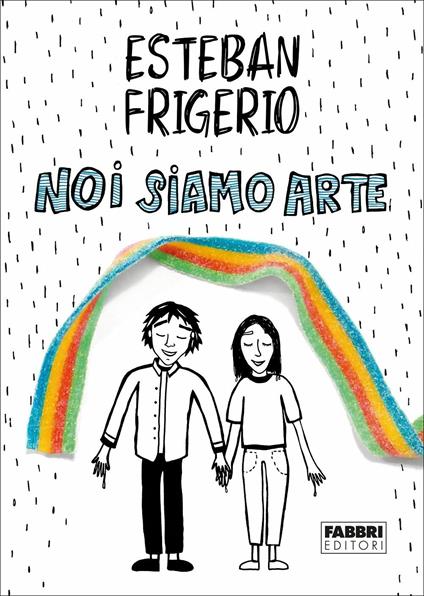 Noi siamo arte - Esteban Frigerio - copertina