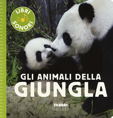 Gli animali della giungla. Ediz. a colori - Sophie de Mullenheim - copertina